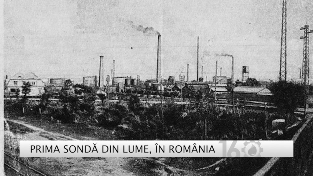 România, prima rafinărie din lume şi prima sondă petrolieră, prima ţară din lume care a exportat benzină