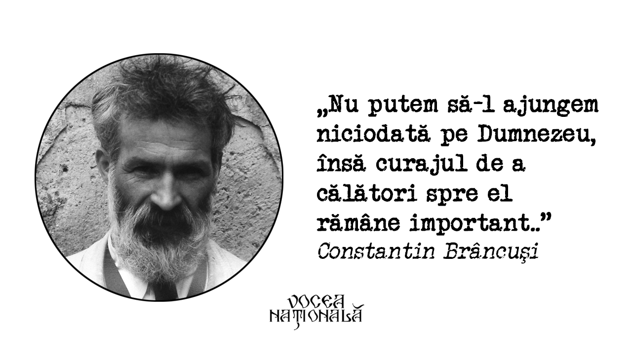 Nu putem să-l ajungem niciodată pe Dumnezeu, citat de Constantin Brâncuşi