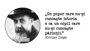 Un popor care nu-și cunoște istoria, citat de Nicolae Iorga