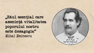 Răul esenţial care ameninţă vitalitatea poporului nostru este demagogia