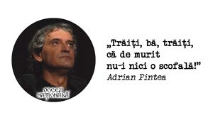 Trăiţi, bă, trăiţi, că de murit nu-i nici o scofală