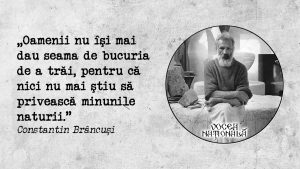 Oamenii nu îşi mai dau seama de bucuria de a trăi, pentru că nici nu mai ştiu să privească minunile Naturii