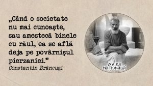 Când o societate nu mai cunoaşte, sau amestecă binele cu răul, ea se află deja pe povârnişul pierzaniei