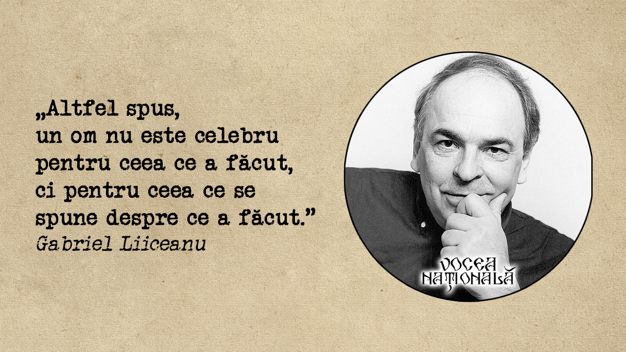 Altfel spus, un om nu este celebru pentru ceea ce a făcut, ci pentru ceea ce se spune despre ce a făcut