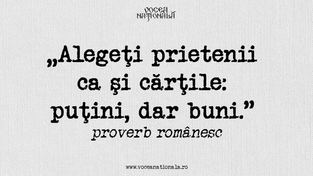 Alegeţi prietenii ca şi cărţile: puţini, dar buni