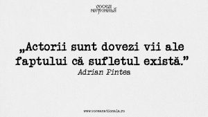 Actorii sunt dovezi vii ale faptului că sufletul există