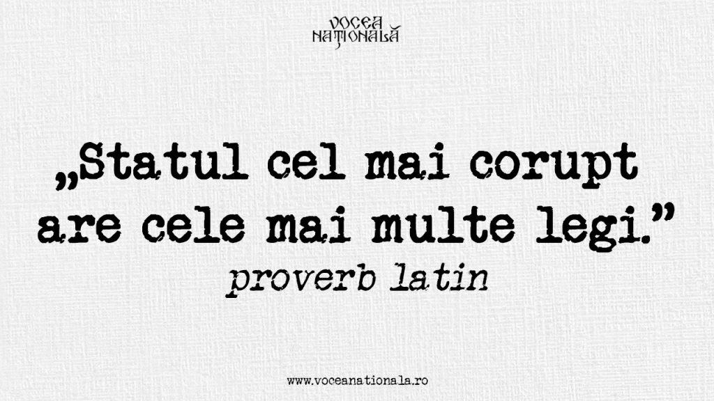 Corruptissima republica plurimae leges. Statul cel mai corupt are cele mai multe legi