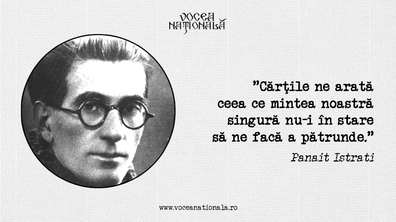 Panait Istrati, vagabondul cu patru clase care a învăţat franceza din dicţionare şi a marcat literatura română