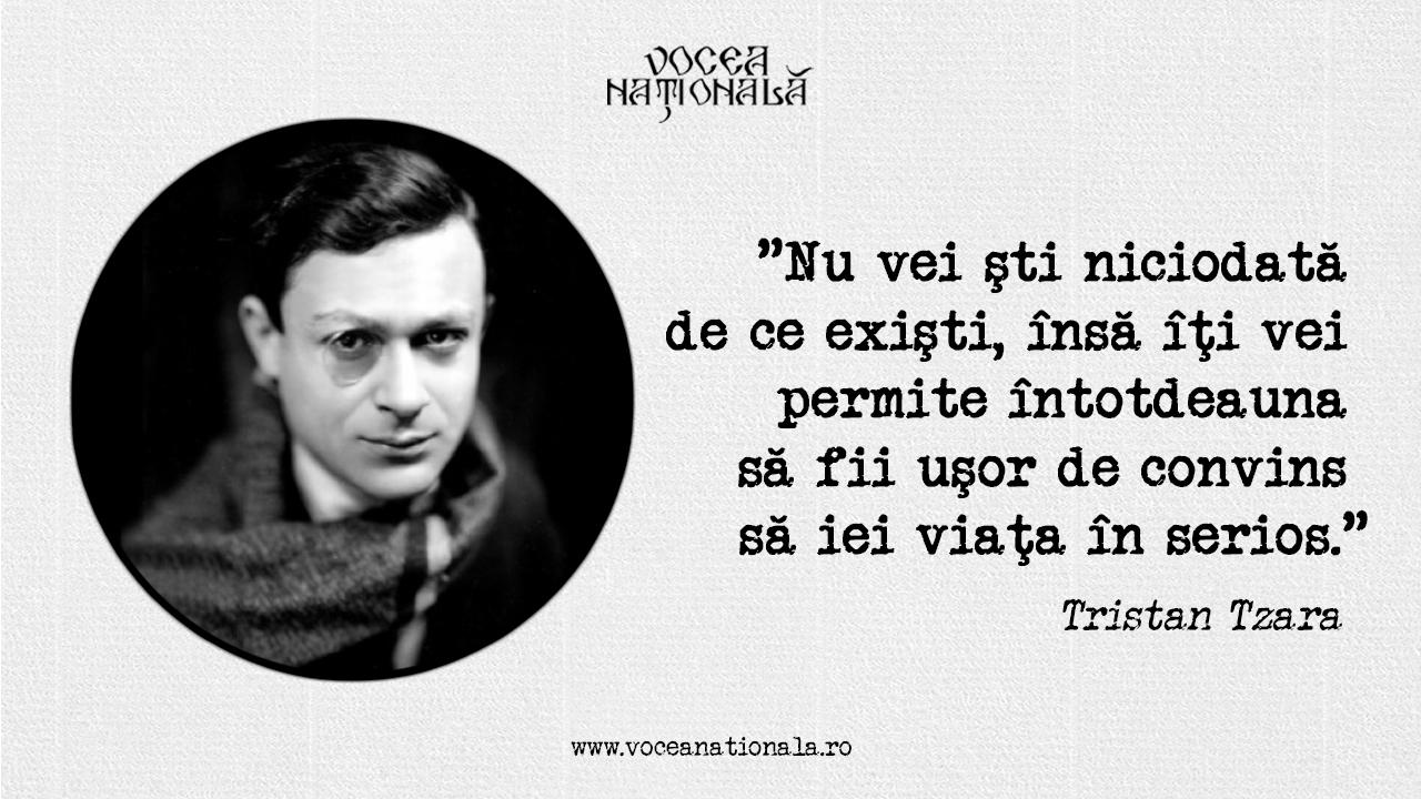 16 aprilie 1896 / s-a născut Tristan Tzara, scriitorul care a revoluţionat arta secolului 20
